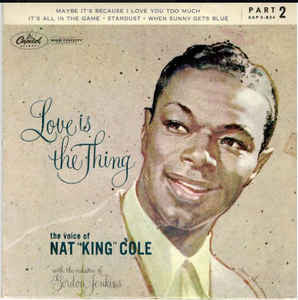 Nat King Cole : Love Is The Thing (Part 2) (7", EP)