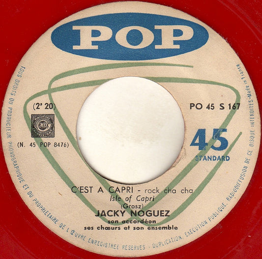 Jacky Noguez Son Accordéon Ses Choeurs Et Son Ensemble : C'est A Capri / Ramona (7", Red)