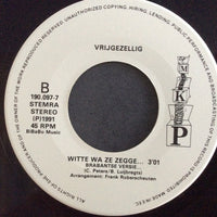 Vrijgezellig : Weet Je Wat Ze Zeggen (7", Single)