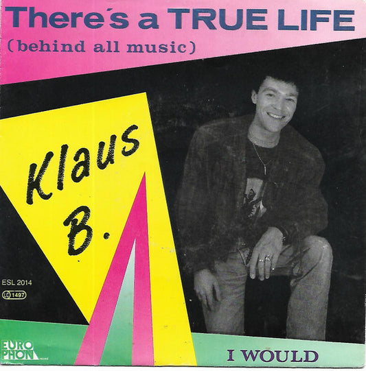 Klaus Brendel : There's A True Life (Behind All Music) (7", Single)