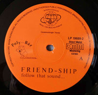 Various : Friend-Ship - Follow That Sound (LP, Comp)