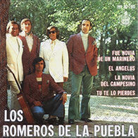 Los Romeros De La Puebla : Fue Novia De Un Marinero / El Angelus / La Novia Del Campesino / Tu Te Lo Pierdes (7")