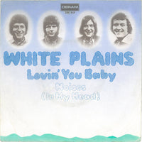White Plains : Lovin' You Baby (7", Single)