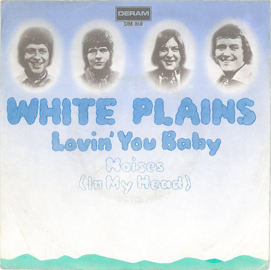White Plains : Lovin' You Baby (7", Single)