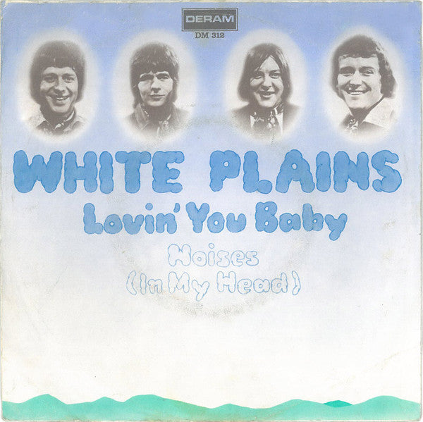 White Plains : Lovin' You Baby (7", Single)