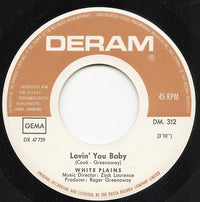 White Plains : Lovin' You Baby (7", Single)