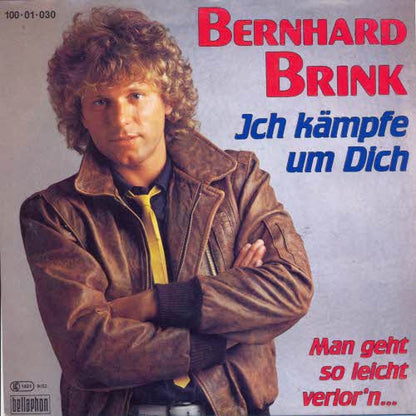 Bernhard Brink : Ich Kämpfe Um Dich (7", Single)