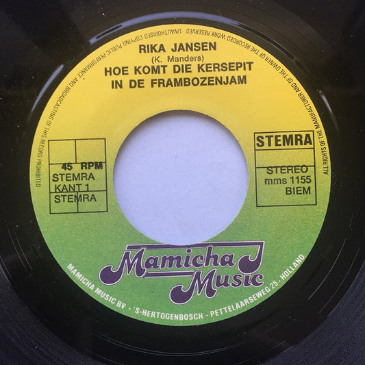 Rika Jansen : Hoe Komt Die Kersepit In De Frambozenjam? / Dat Is Die Heerlijke Jordaan (7", Single)