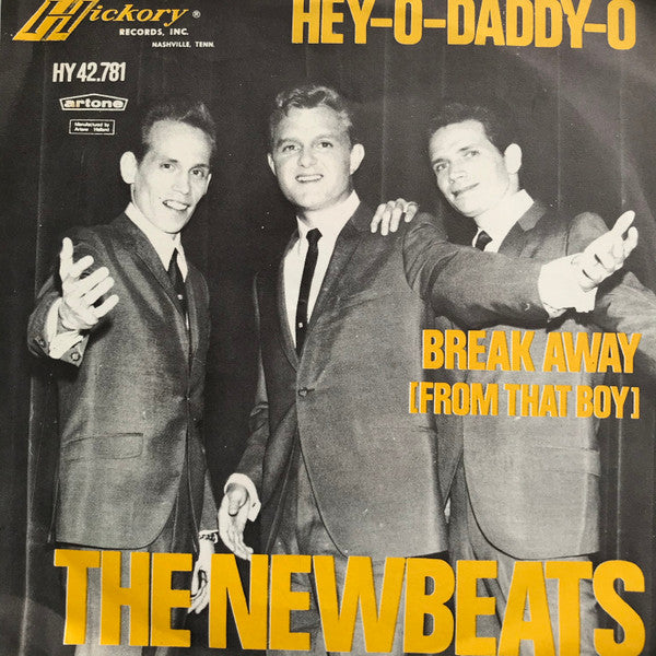 The Newbeats : Hey-O-Daddy-O / Break Away (From That Boy) (7", Single, Och)