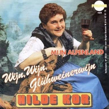 Hilde Kor : Wijn, Wijn, Glühweinerwijn (7", Single)