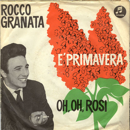 Rocco Granata : E' Primavera / Oh, Oh, Rosi (7", Single, Mono)