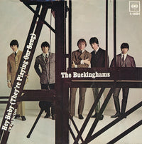 The Buckinghams : Hey Baby (They're Playing Our Song) / And Our Love (7", Single, Styrene, Pit)
