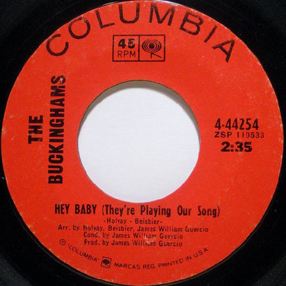 The Buckinghams : Hey Baby (They're Playing Our Song) / And Our Love (7", Single, Styrene, Pit)