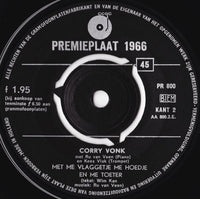 Wim Kan / Corry Vonk : 'k Stond D'r Bij En Ik Keek D'r Naar / Met Me Vlaggetje Me Hoedje En Me Toeter (7", EP)