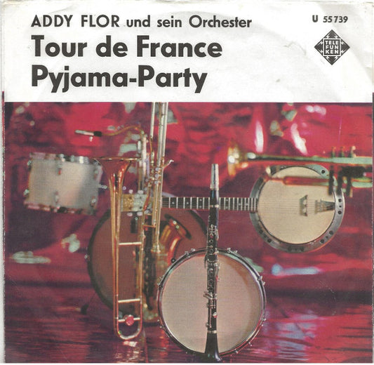 Orchester Addy Flor : Tour De France (7")