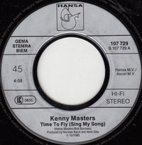 Kenny Masters : Time To Fly (Sing My Song) / It's Not A Game (7", Single)