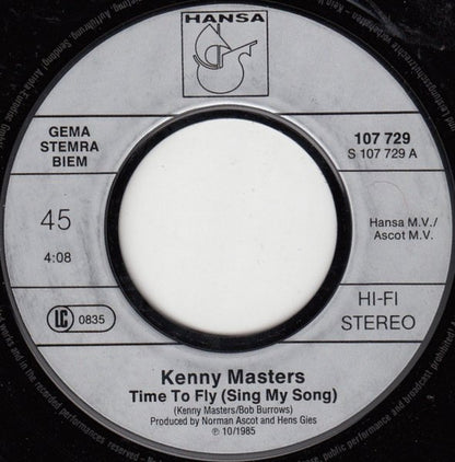 Kenny Masters : Time To Fly (Sing My Song) / It's Not A Game (7", Single)