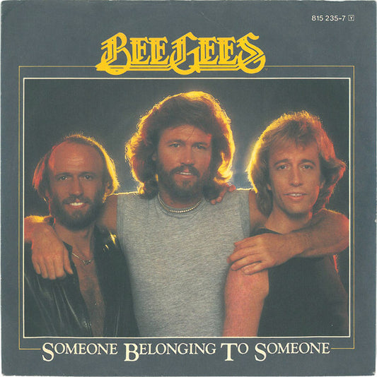 Bee Gees : Someone Belonging To Someone (7", Single)