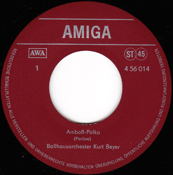 Ballhausorchester Kurt Beyer : Amboß-Polka / Champagner-Galopp (7", Single)