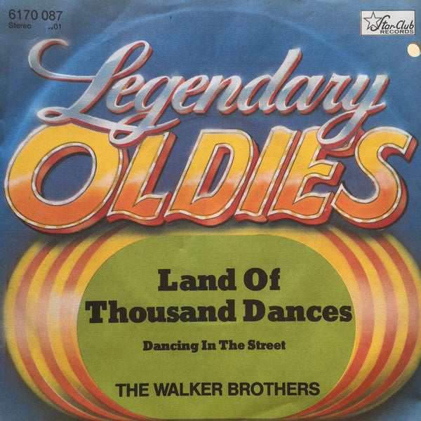 The Walker Brothers : Land Of Thousand Dances / Dancing In The Street (7", Single)