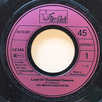 The Walker Brothers : Land Of Thousand Dances / Dancing In The Street (7", Single)