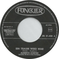 Alberto Cortez : Ein Traum Wird Wahr (7", Single)