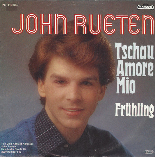 John Rueten : Tschau Amore Mio (7", Single)