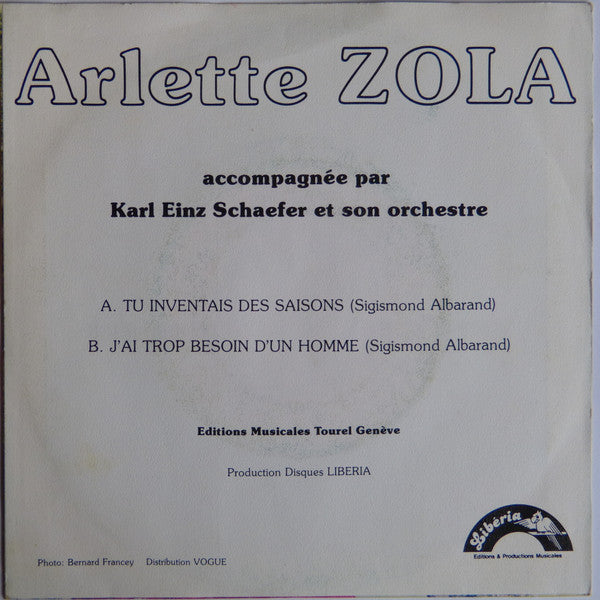 Arlette Zola : J'Ai Trop Besoin D'Un Homme / Tu Inventais Des Saisons (7", Mono)
