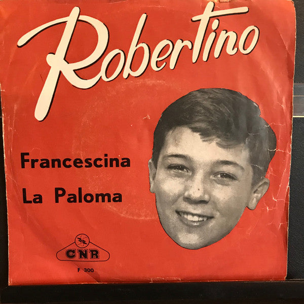 Robertino Loretti : Francescina/La Paloma (7")