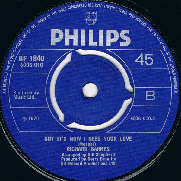Richard Barnes : Take To The Mountains / But It's Now I Need Your Love (7", Single)
