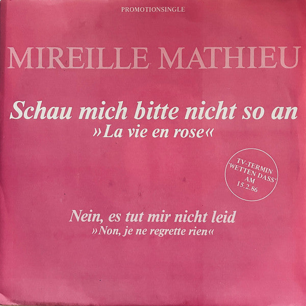 Mireille Mathieu : Schau Mich Bitte Nicht So An (7", Single, Promo)
