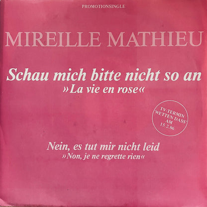 Mireille Mathieu : Schau Mich Bitte Nicht So An (7", Single, Promo)