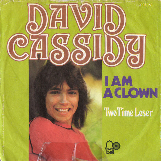 David Cassidy : I Am A Clown (7", Single)