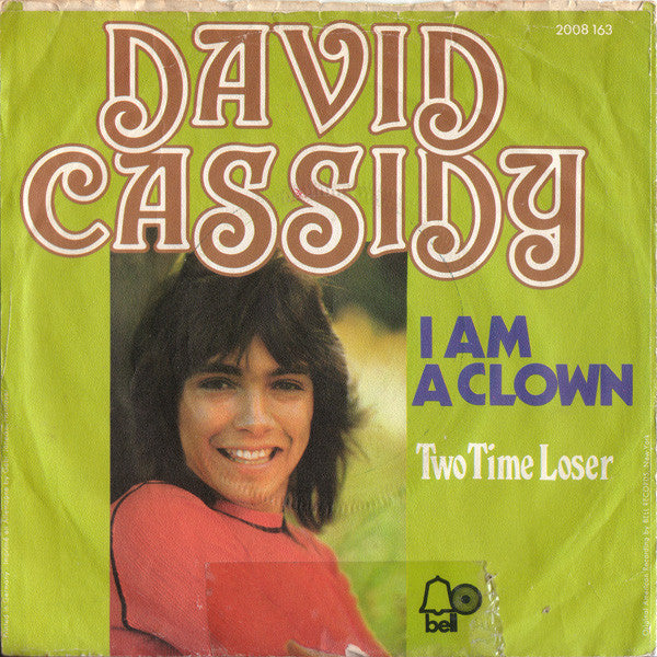 David Cassidy : I Am A Clown (7", Single)