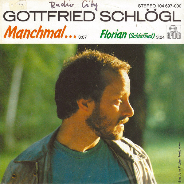 Gottfried Schlögl : Manchmal... (7", Single, Promo)