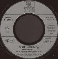 Gottfried Schlögl : Manchmal... (7", Single, Promo)
