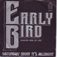 Early Bird : Saturday Night It's Allright (7", Single)