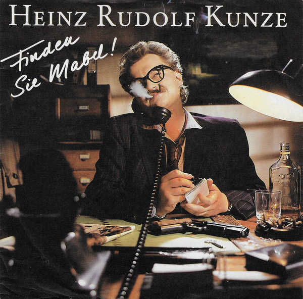 Heinz Rudolf Kunze : Finden Sie Mabel! (7", Single)