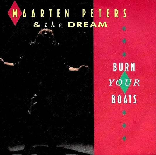 Maarten Peters & The Dream : Burn Your Boats (7", Single)