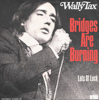 Wally Tax : Bridges Are Burning (7", Single)