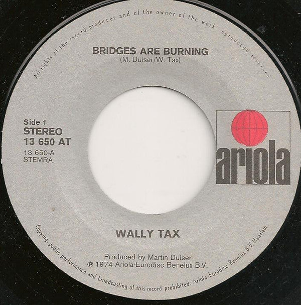 Wally Tax : Bridges Are Burning (7", Single)
