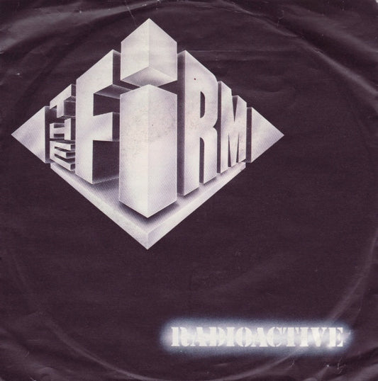 The Firm (7) : Radioactive (7", Single)