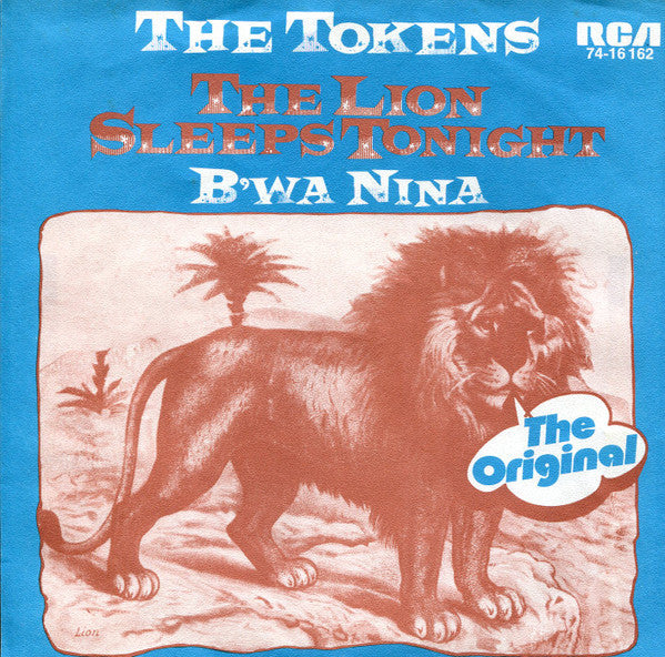 The Tokens : The Lion Sleeps Tonight / B'Wa Nina (7", Single, RE)