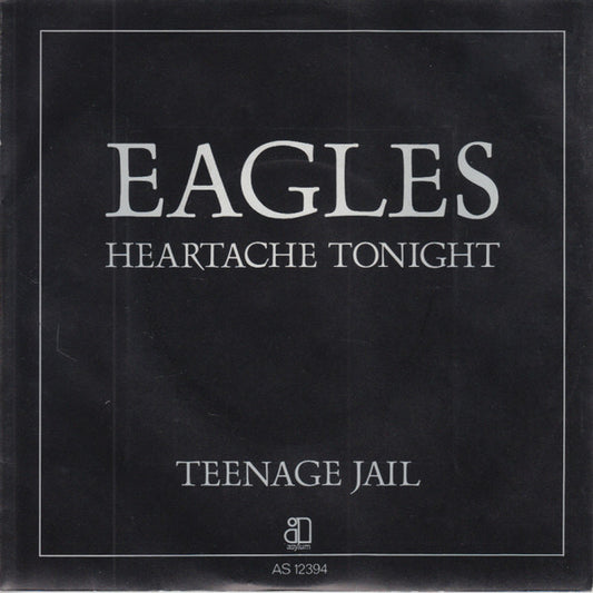 Eagles : Heartache Tonight (7")