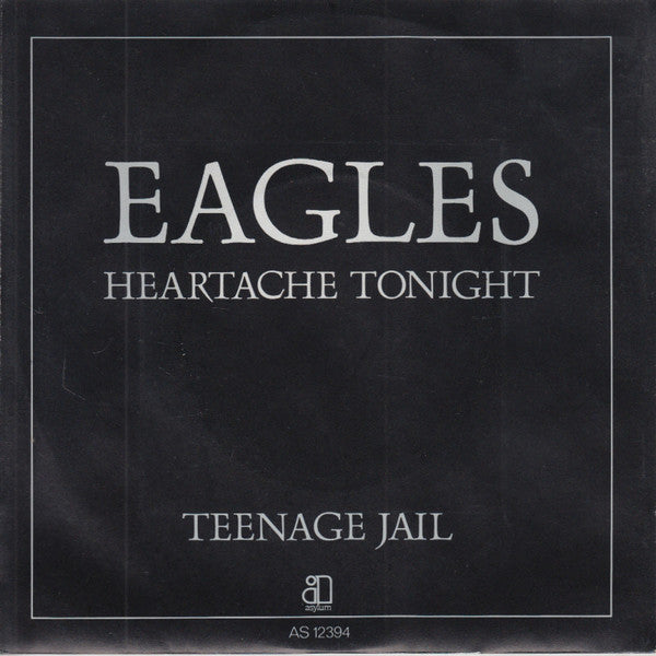 Eagles : Heartache Tonight (7")