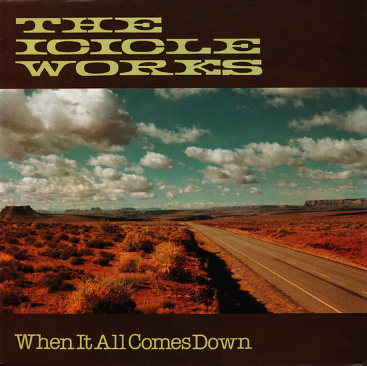 The Icicle Works : When It All Comes Down (12")