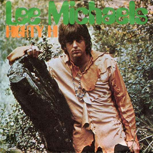 Lee Michaels : Heighty Hi (7", Single)