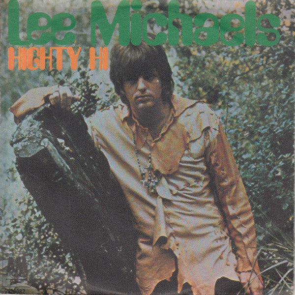 Lee Michaels : Heighty Hi (7", Single)