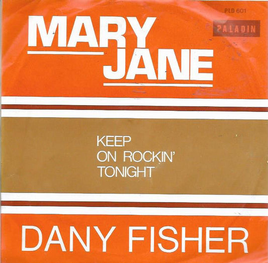 Danny Fisher (2) : Mary Jane (7", Single)