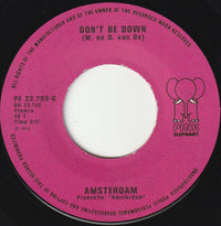 Amsterdam (3) : Don't Be Down (7", Single)
